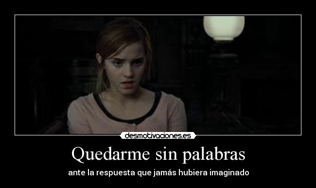 Quedarme sin palabras -