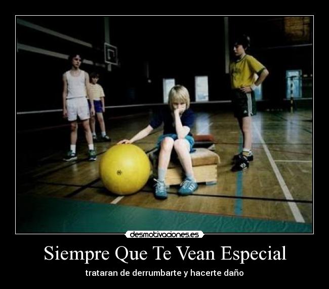 Siempre Que Te Vean Especial - trataran de derrumbarte y hacerte daño
