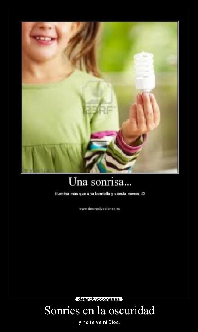Sonríes en la oscuridad -