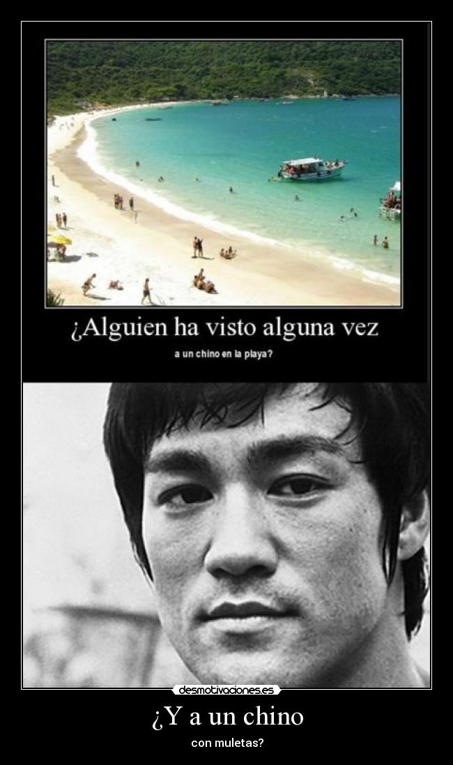 ¿Y a un chino -