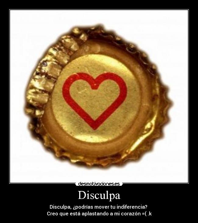 Disculpa -
