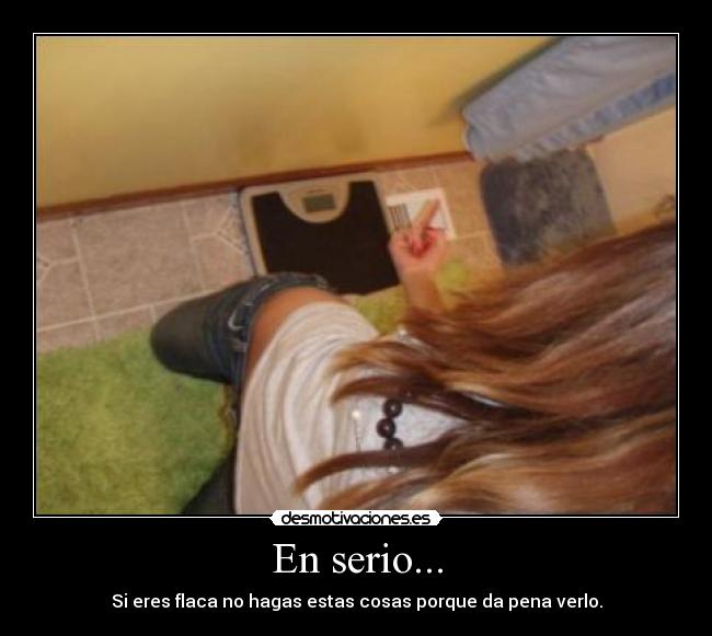 En serio... -