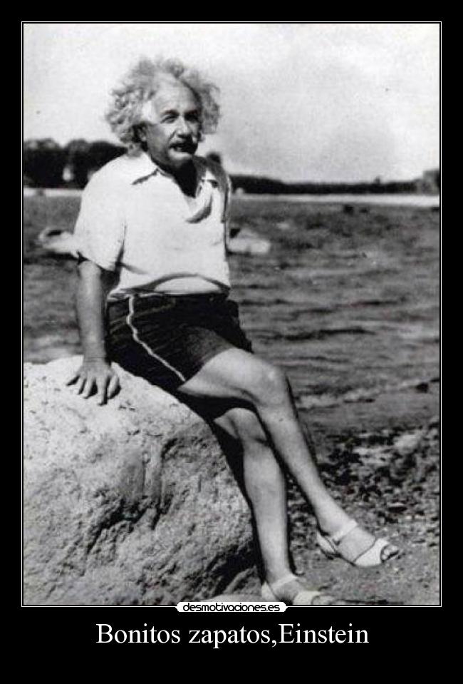 Bonitos zapatos,Einstein -
