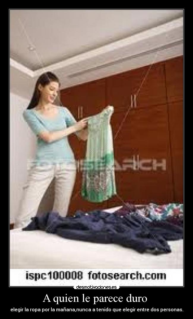 A quien le parece duro  - 