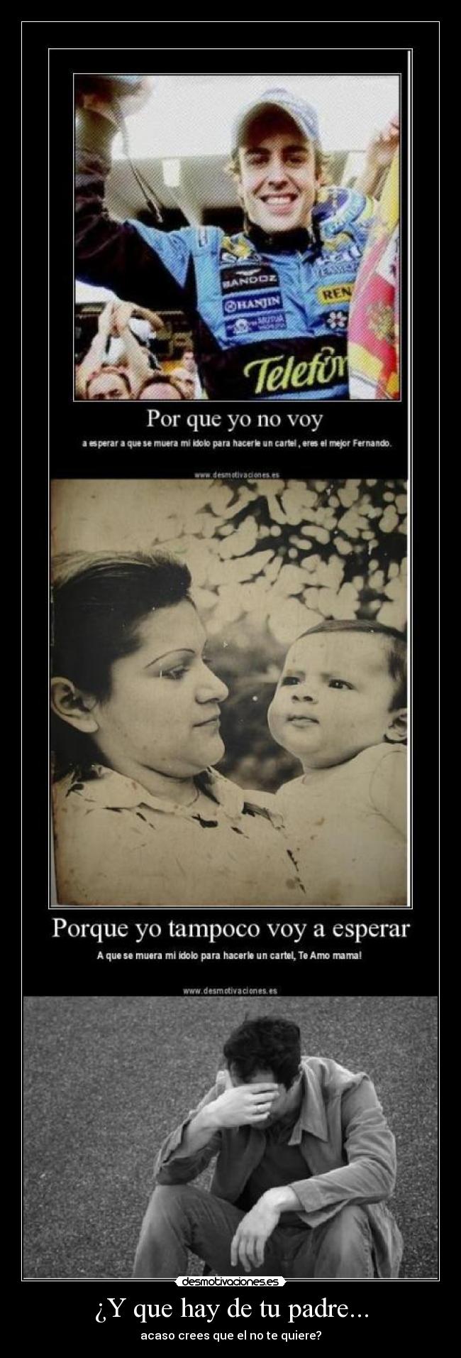 ¿Y que hay de tu padre... -