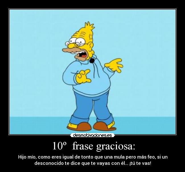 10º  frase graciosa: - 