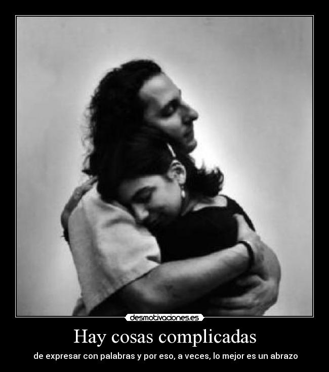 Hay cosas complicadas - 