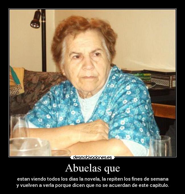 carteles abuelasquemolanojalanolesvean desmotivaciones