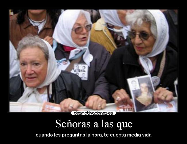 Señoras a las que -