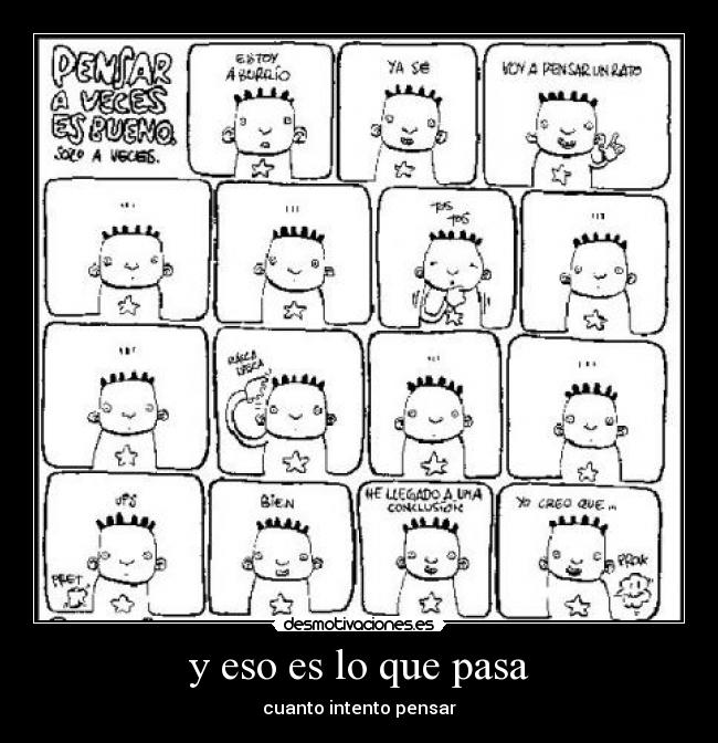 y eso es lo que pasa -