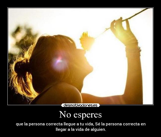 No esperes -