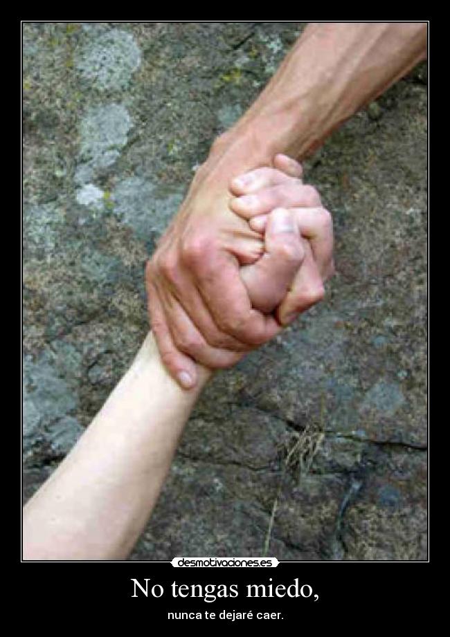 No tengas miedo, - 
