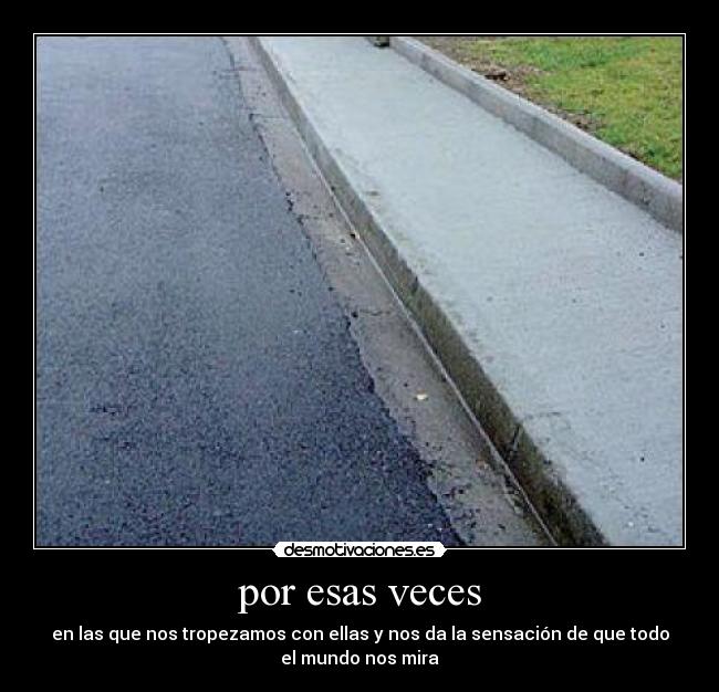 por esas veces -
