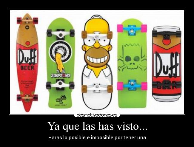 Ya que las has visto... -