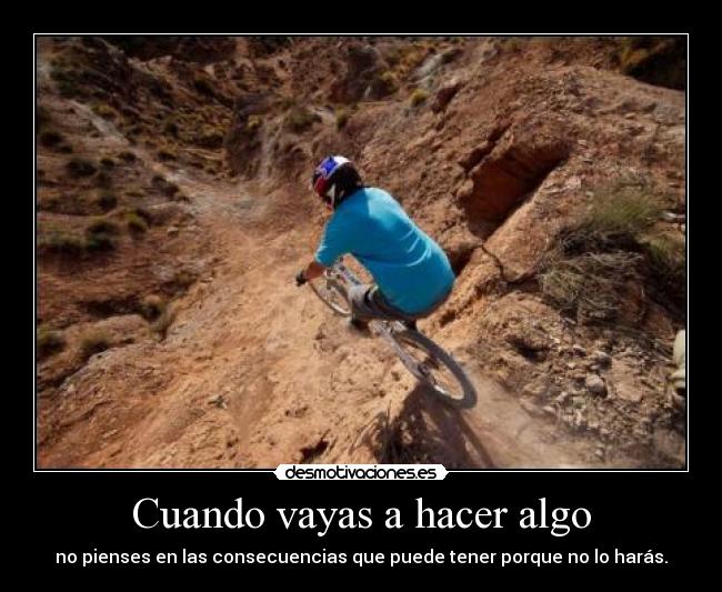 carteles hacer consecuencias pensar desmotivaciones