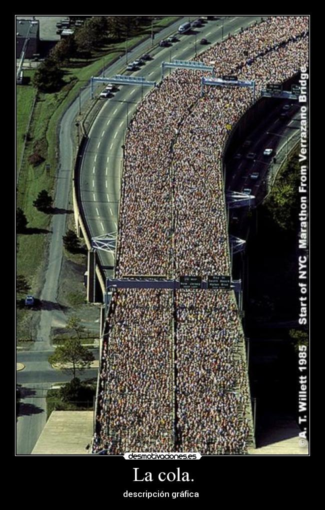 La cola. -
