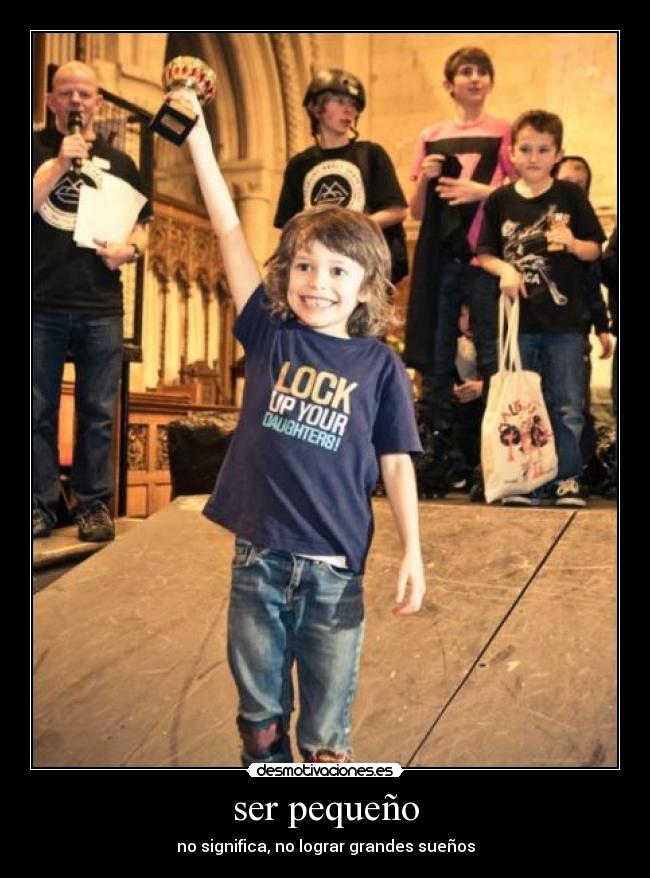 ser pequeño - 