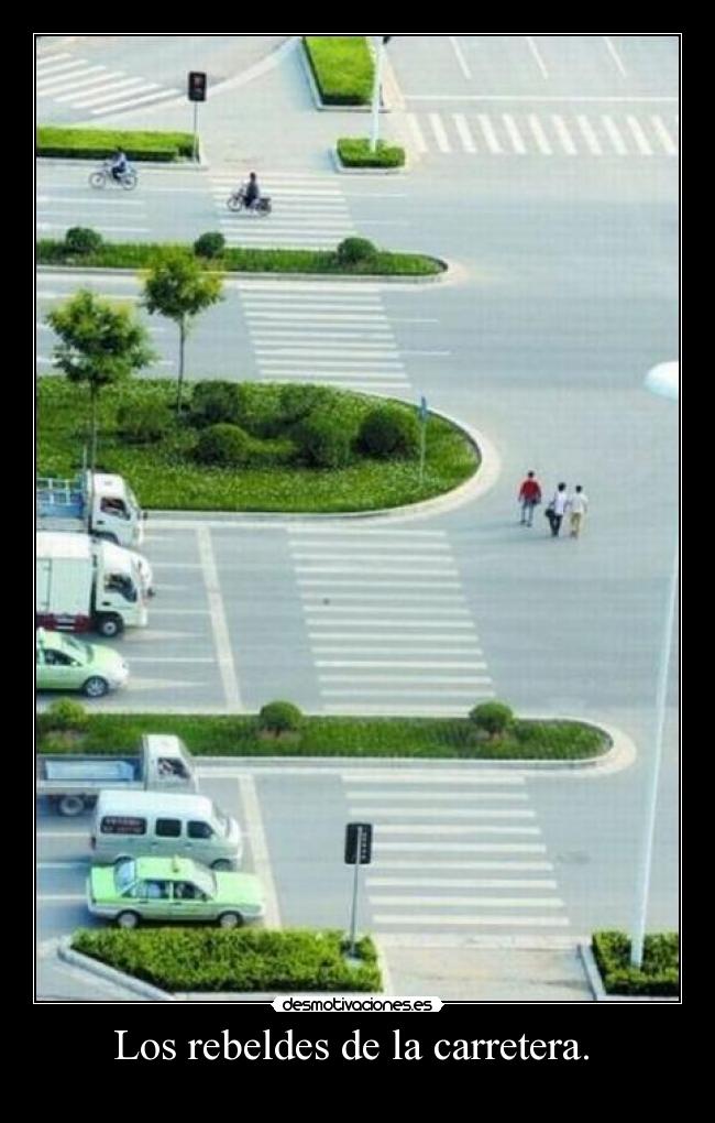 Los rebeldes de la carretera. -