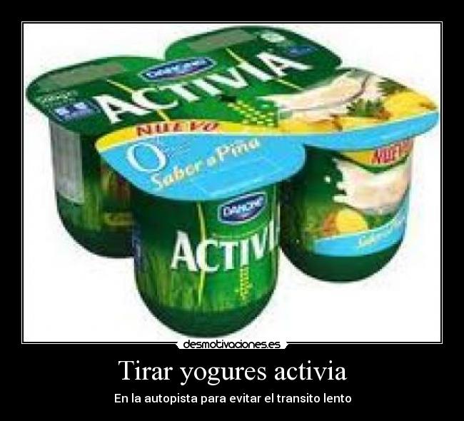 Tirar yogures activia - 