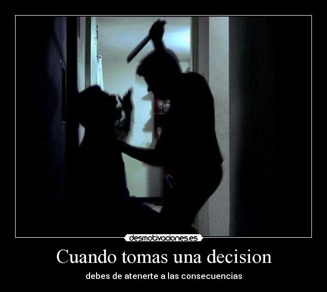 carteles matar decision consecuencias desmotivaciones