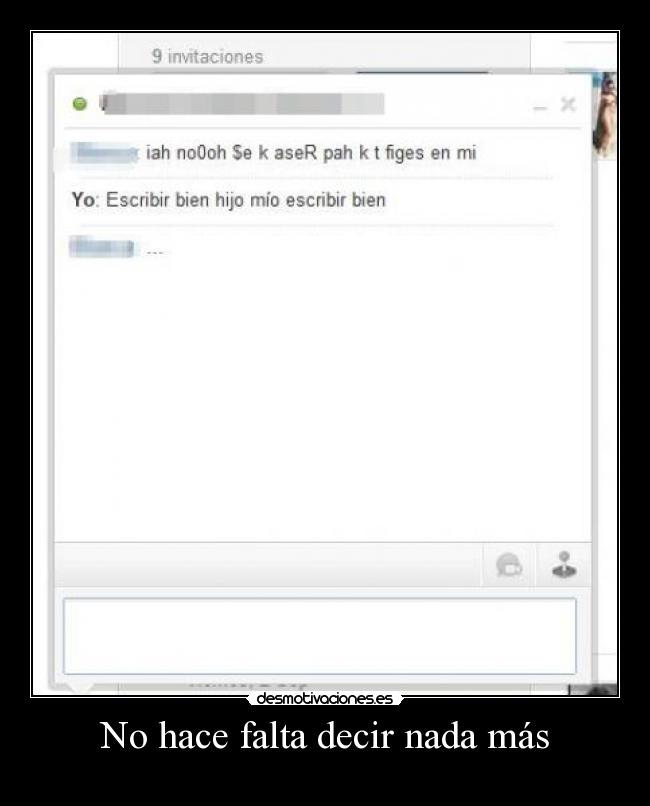 No hace falta decir nada más -