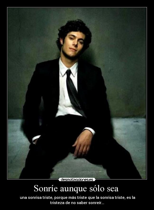 Sonríe aunque sólo sea -