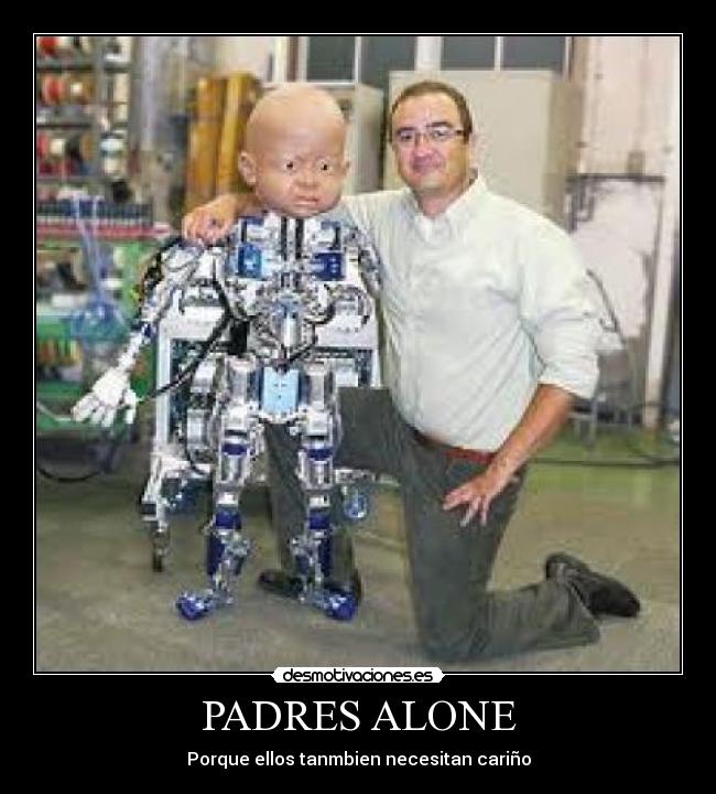 carteles padres padres alone desmotivaciones
