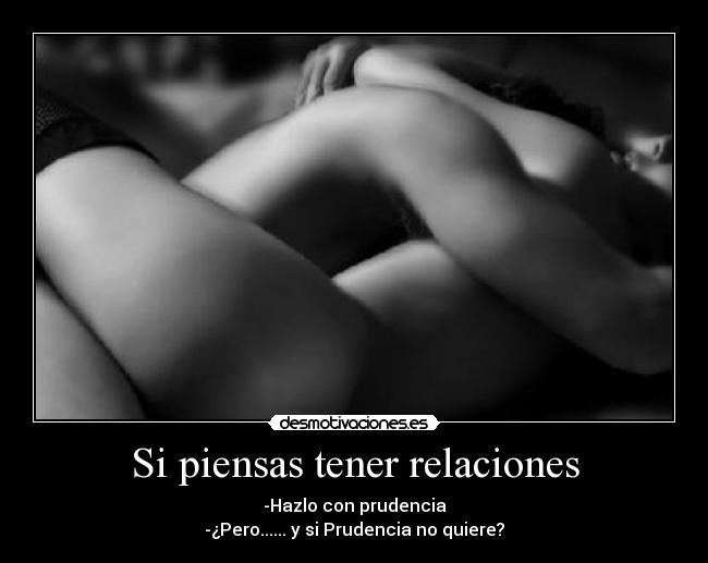Si piensas tener relaciones - 
