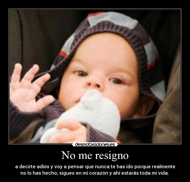 No me resigno -