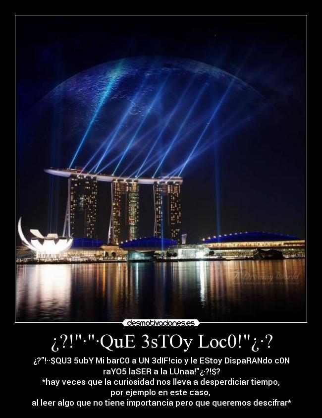 ¿?!··QuE 3sTOy Loc0!¿·? - 