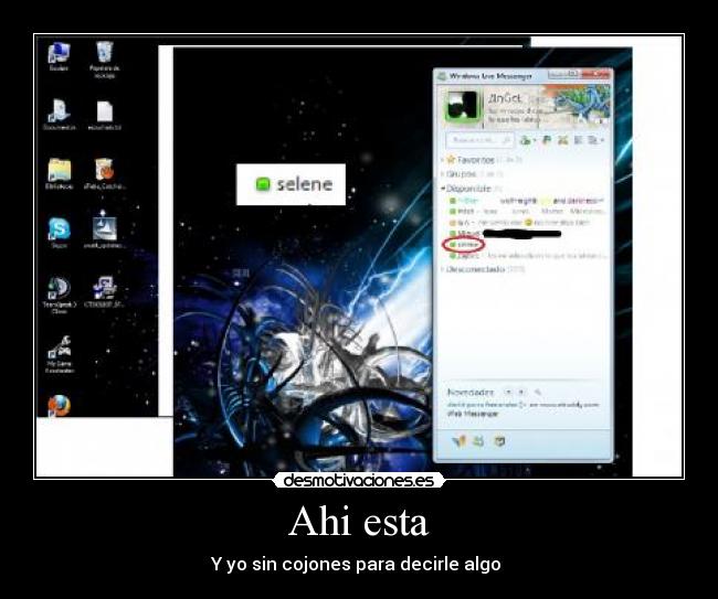Ahi esta - Y yo sin cojones para decirle algo