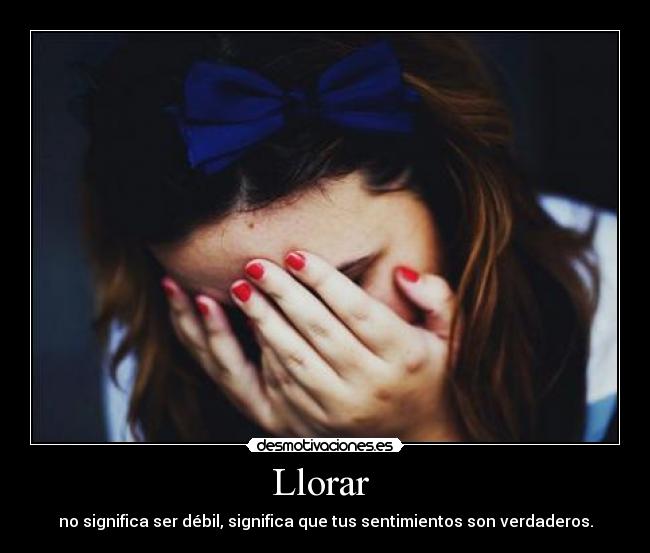 Llorar  - 