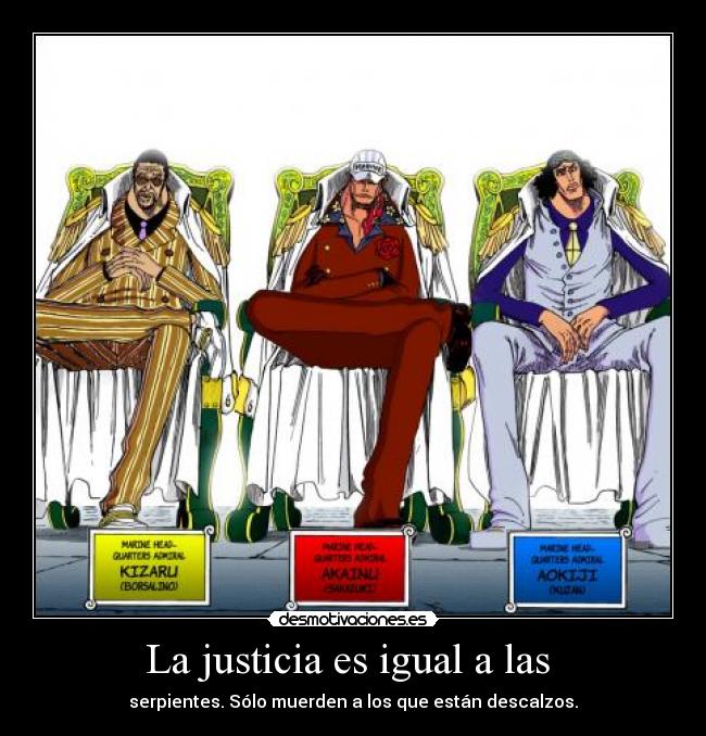 La justicia es igual a las  - 