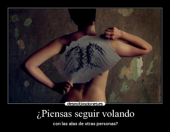 ¿Piensas seguir volando -