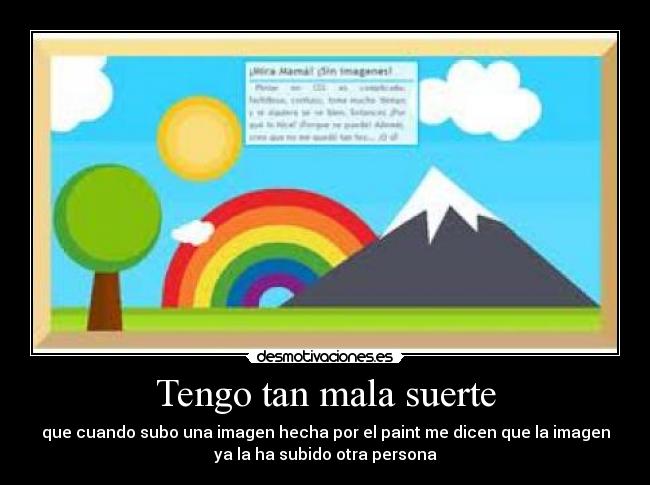 Tengo tan mala suerte -