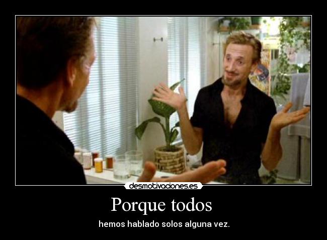Porque todos -