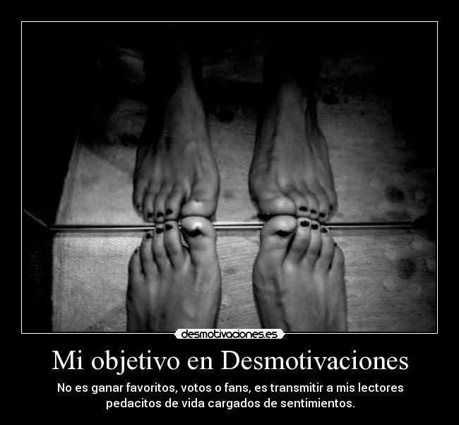 Mi objetivo en Desmotivaciones -