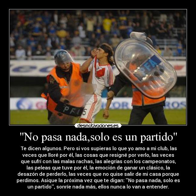 No pasa nada,solo es un partido -