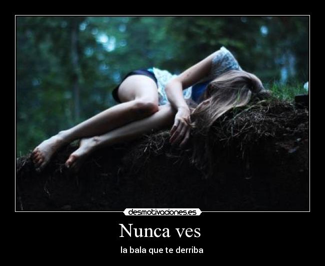 Nunca ves  - 