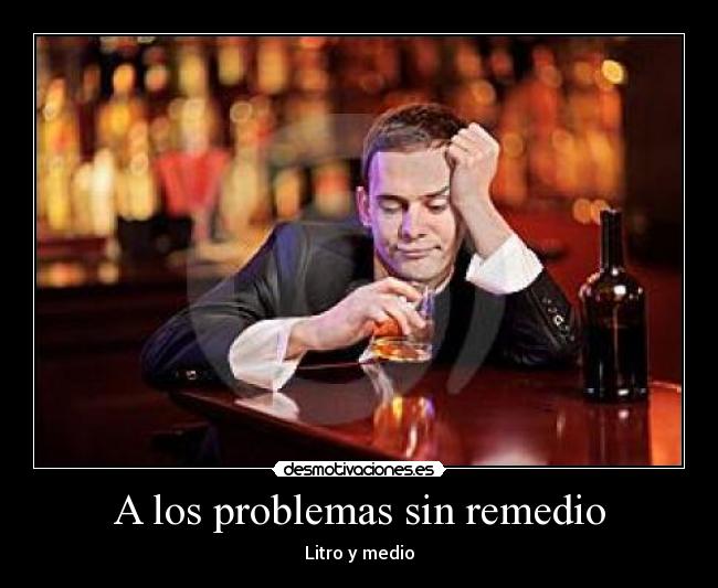 A los problemas sin remedio - 