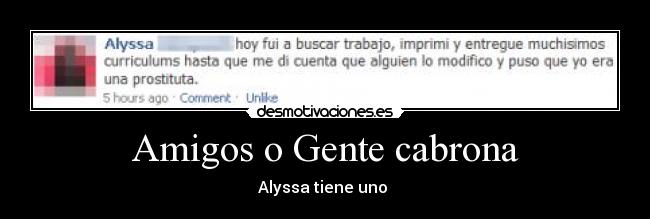 Amigos o Gente cabrona - Alyssa tiene uno