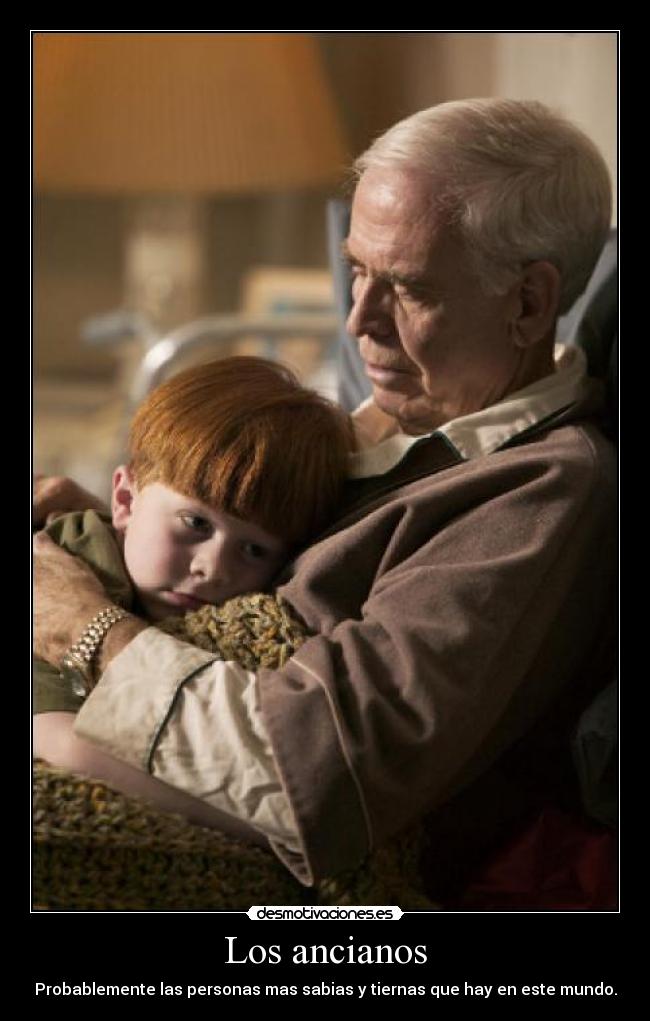 carteles anciano amor ternura desmotivaciones