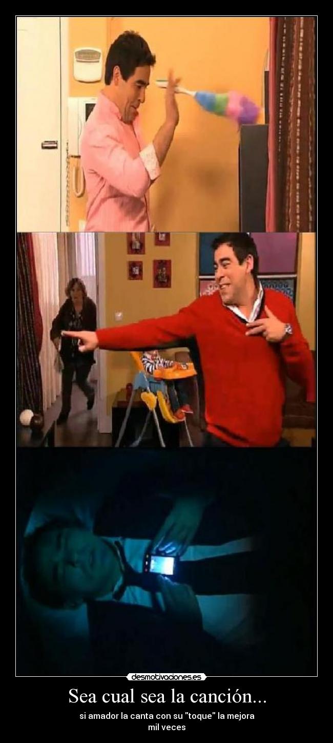 Sea cual sea la canción... -
