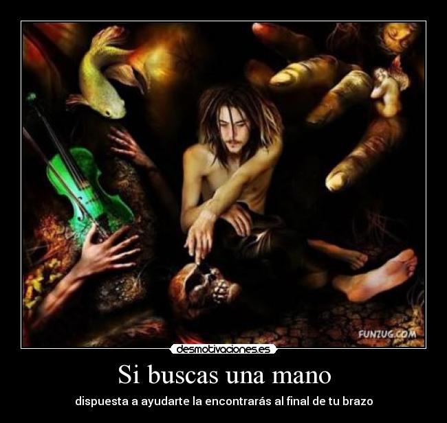 Si buscas una mano -