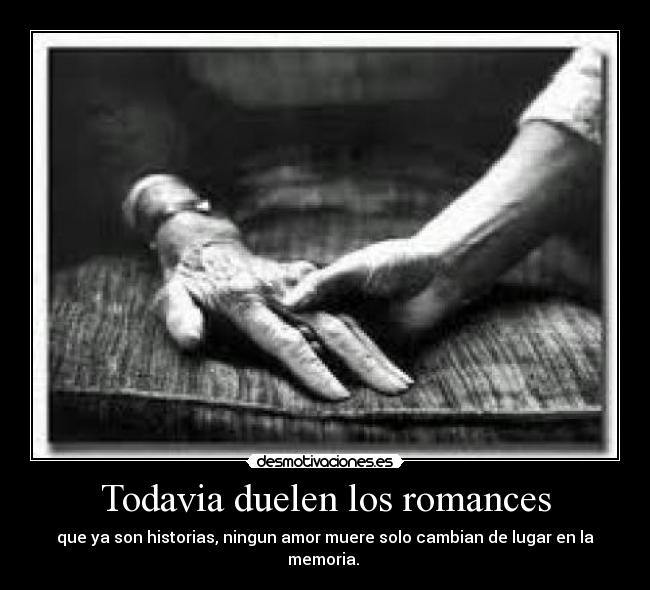 Todavia duelen los romances - 