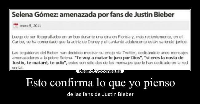 Esto confirma lo que yo pienso - de las fans de Justin Bieber