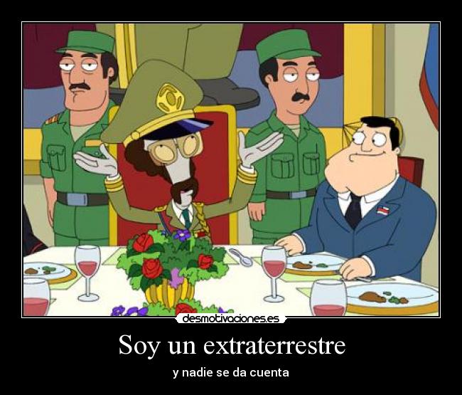 Soy un extraterrestre - 