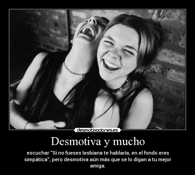 Desmotiva y mucho - 