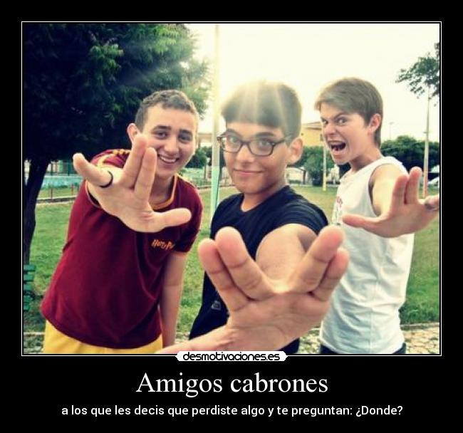 Amigos cabrones - 