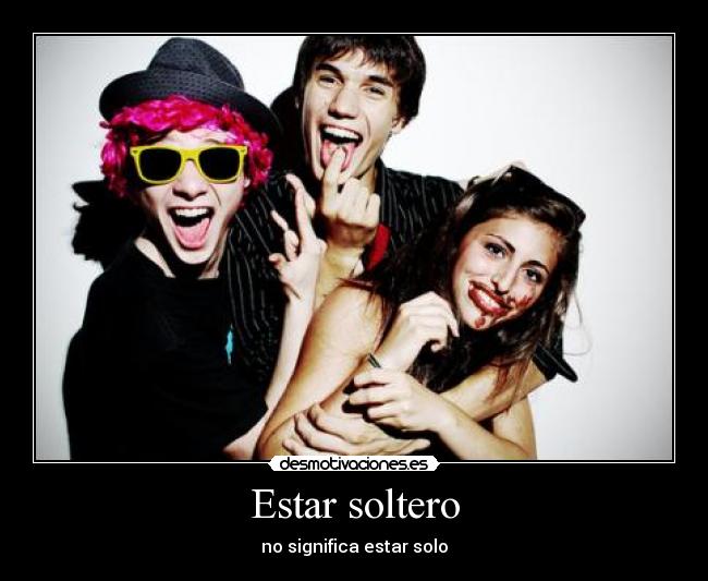Estar soltero - 